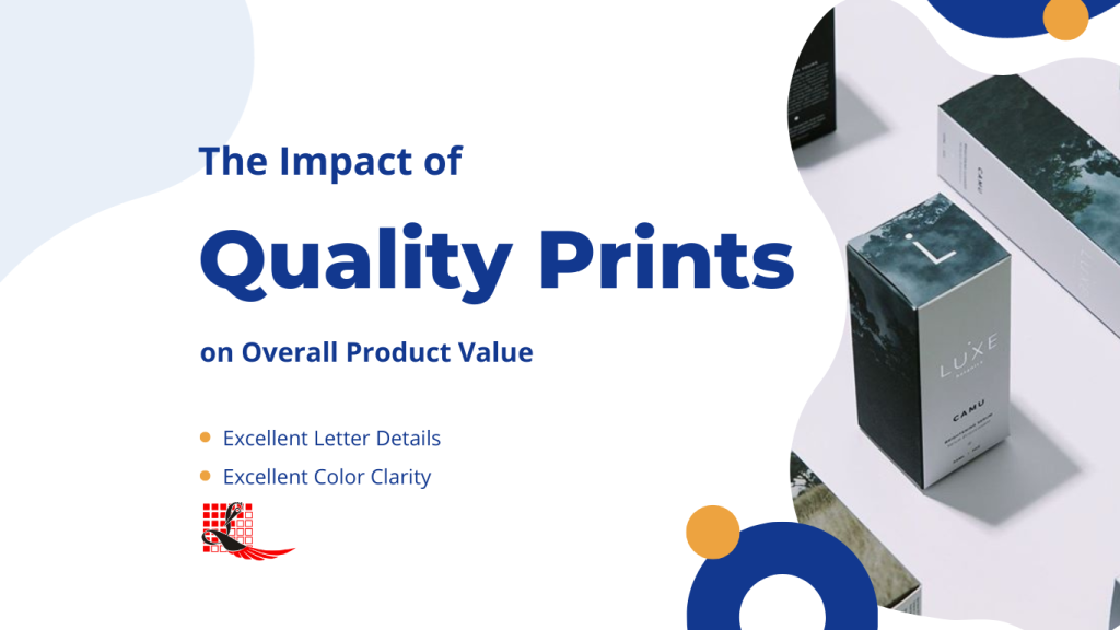 The impact of quality prints on overall product value
